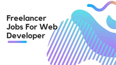 Top Freelance Web Developer Jobs For Building Your Career In 2023