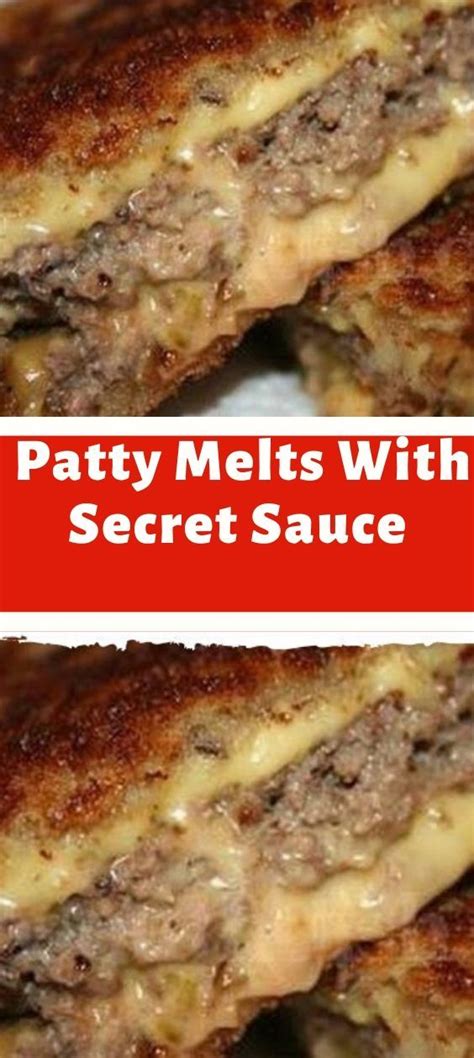 Repeat with remaining bread, secret sauce, caramelized onions, cheese, and patties. Patty Melts With Secret Sauce in 2020 | Recipes, Food ...