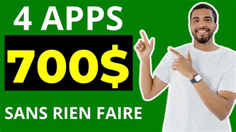 4 Application Pour Gagner De Largent Sans Rien Faire Youtube