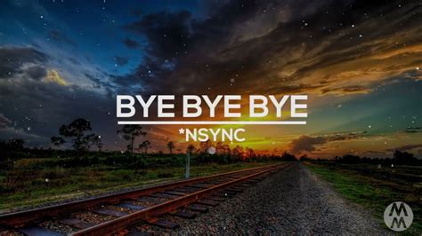 Bye Bye Bye Lyrics Nsync Youtube