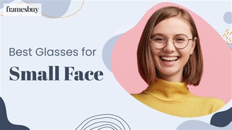 Best Glasses Frames To Pick For Small Face Shape Framesbuy Uk