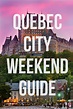 15 Can't-Miss Things to Do in Quebec City Canada