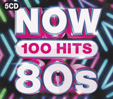 Now 100 Hits 80s 2019 Cd Discogs