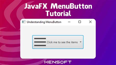 How To Use The Javafx Menubutton Perfect Tutorial