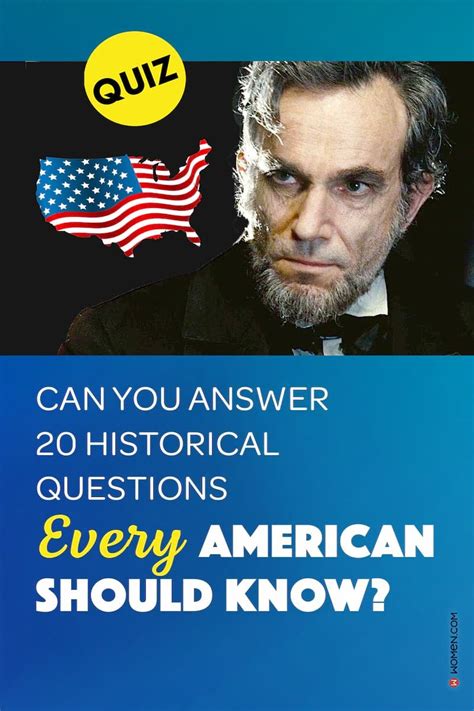 Quiz Can You Answer 20 Historical Questions Every American Should Know