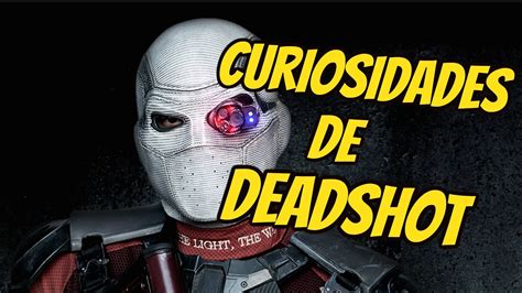 Curiosidades De Deadshot Youtube