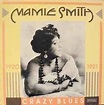 Mamie Smith - Crazy Blues 1920-1921 (1989, Vinyl) | Discogs