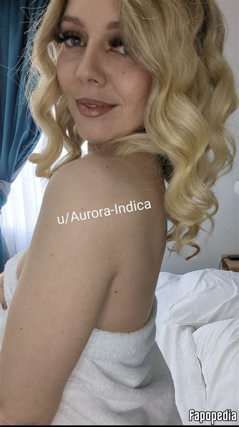 Aurora Indica Nude OnlyFans Leaks Photo 1726735 Fapopedia