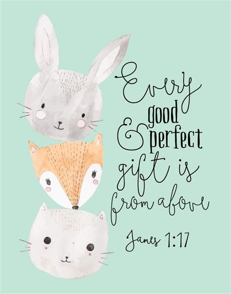More heartwarming newborn quotes and verses. $5 Bible Verse Print - Every good & perfect gift is from ...