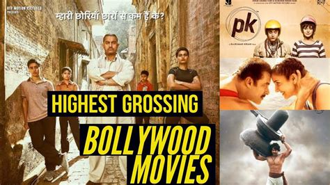 Talking about the highest grossing indian movies, aamir khan's dangal is at the top of the list. Highest Grossing Bollywood Movies Of All Time - YouTube