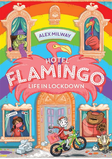 Hotel Flamingo Life In Lockdown By Alex Milway Goodreads