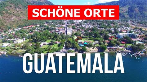 Guatemala Reise Natur Sehenswürdigkeiten Strände Städte 4k Video