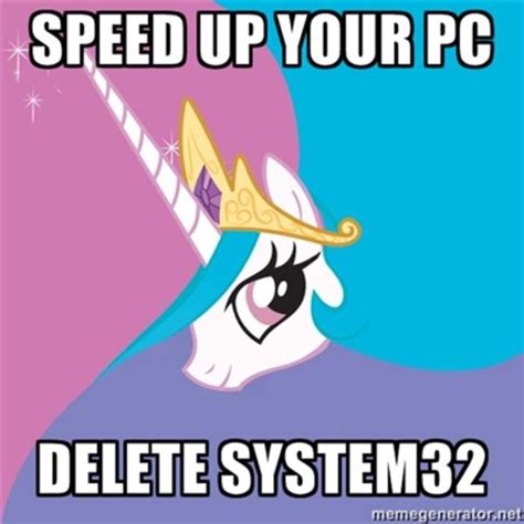 Image 190070 Delete System32 Know Your Meme
