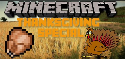 Minecraft Thanksgiving Special The Turkey Happy Thanks Giving Youtube
