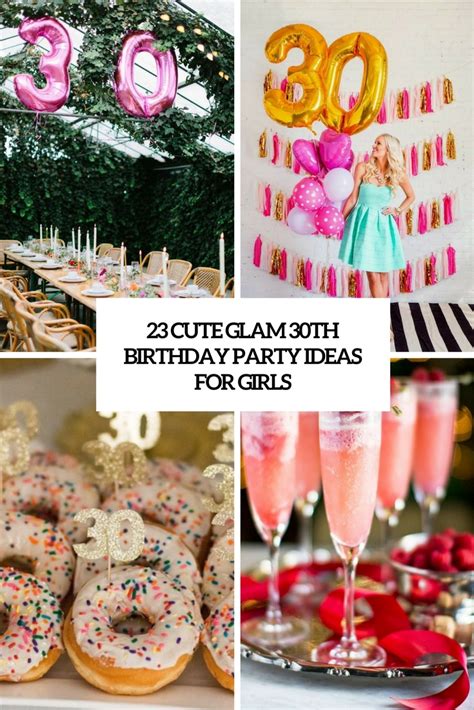 An invitation with great graphics and your party details will get you off on the right foot. 23 Cute Glam 30th Birthday Party Ideas For Girls - Shelterness