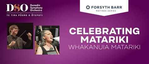 Dso Celebrating Matariki Whakanuia Matariki Dunedin Stuff Events