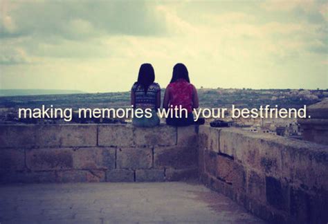 Making Memories With Your Best Friend Pictures Photos And Images For