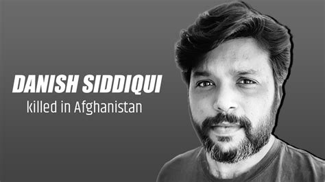 Danish Siddiqui Indian Journalist Killed During Clashes In Afghanistan