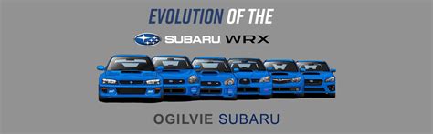 Evolution Of The Subaru Wrx Ogilvie Subaru