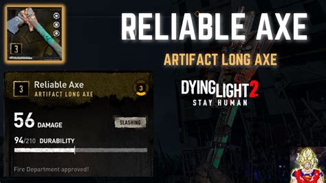 Dying Light 2 Reliable Axe Legendary Artifact Location Overview
