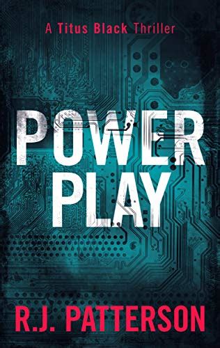 Power Play Titus Black Thriller Series Book 7 Ebook Patterson Rj