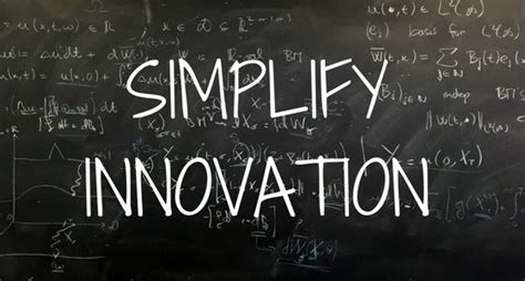 How To Innovate Simplify A Winning Strategy