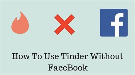 How To Use Tinder Without Facebook 6 Easy Methods Widget Box