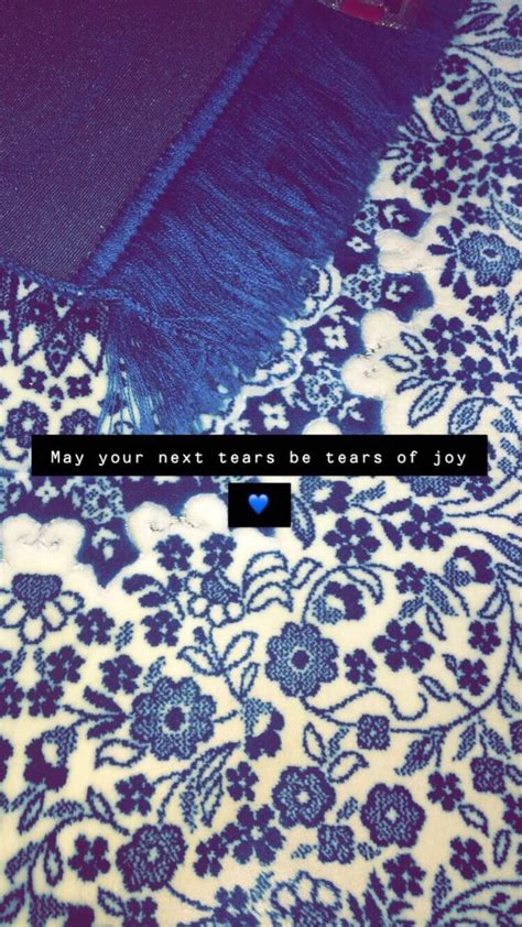 May Your Next Tears Be Tears Of Joy Tears Of Joy Life Quotes Joy