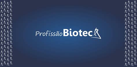 Como E Onde Buscar As Vagas De Biotecnologia Profiss O Biotec