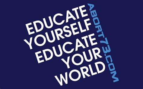 Educate Yourself Educate Your World Abort73 Web Graphics And Wallpaper