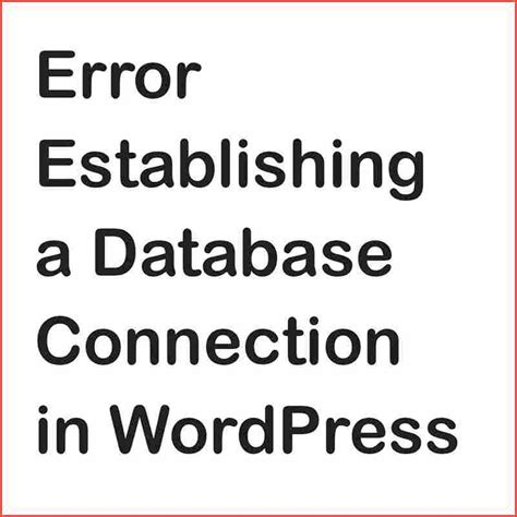 How To Fix The Error Establishing A Database Connection In Wordpress Coder Advise