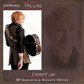 Steady On (30th Anniversary Acoustic Edition) by Shawn Colvin: Amazon ...