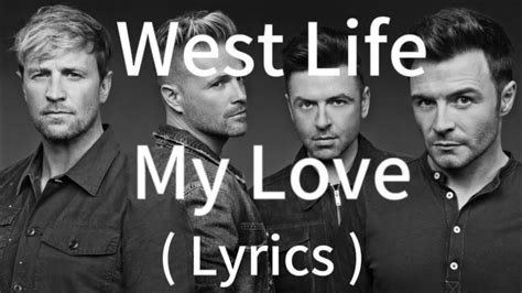 West Life My Love Lyrics Youtube