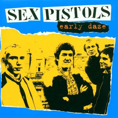 Sex Pistols Early Daze Music