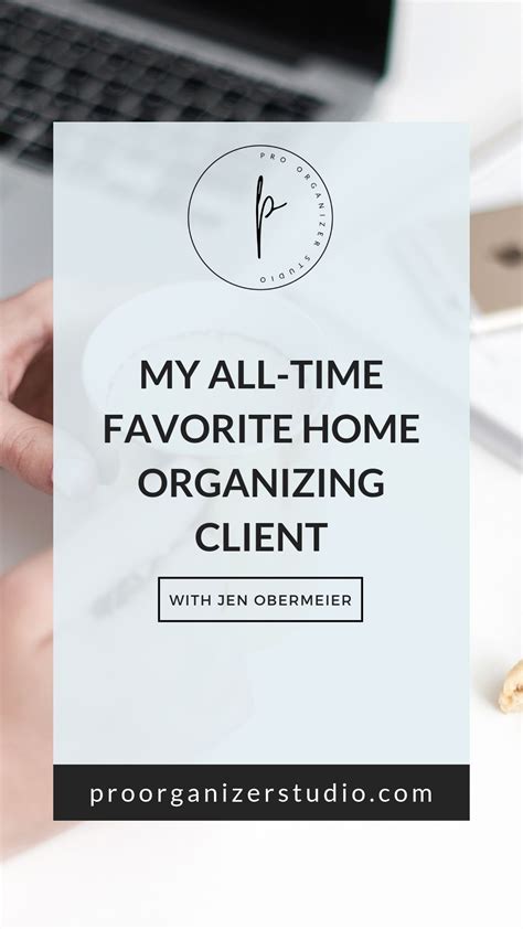 My All Time Favorite Organizing Client Coaching Business Social
