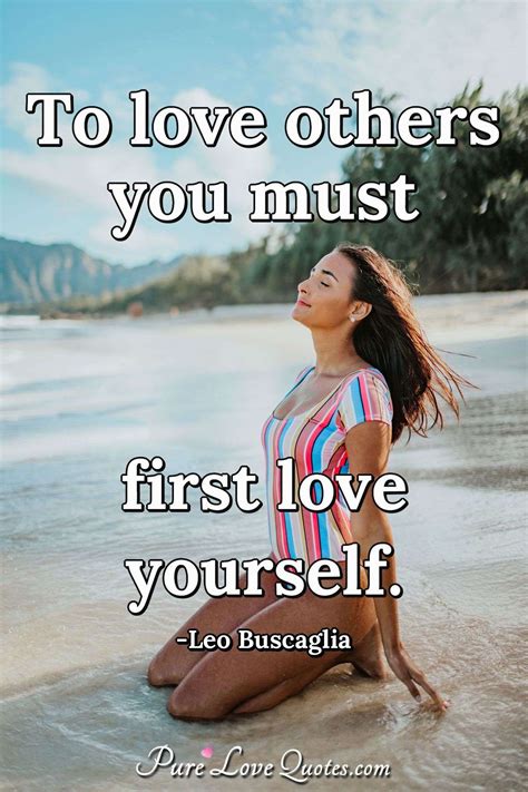 24 Love Yourself To Love Others Quotes Quotes Us