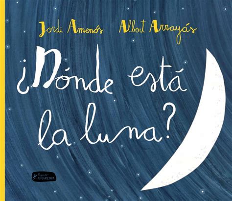 ¿dónde Está La Luna By Akiara Books Issuu