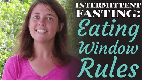 Intermittent Fasting Eating Window Rules Youtube