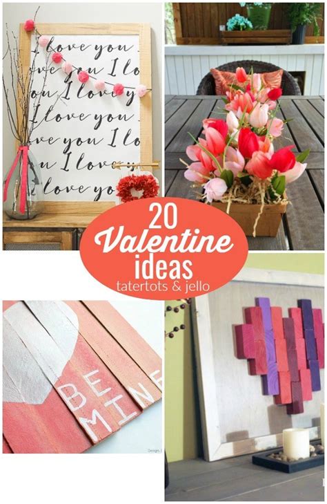 Great Ideas 20 Valentine Ideas