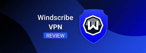 Windscribe Vpn Review 2024 Is It A Good Vpn Cybernews