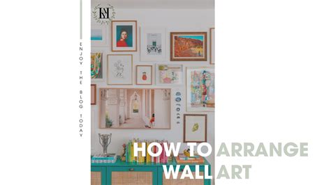 How To Arrange Wall Art Great Tutorial And Tips