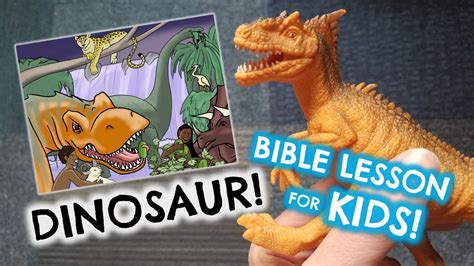 Dinosaur Bible Lesson For Kids Youtube