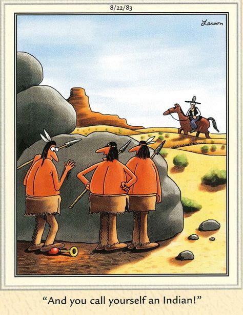 12 Natives Ideas Far Side Cartoons Gary Larson Cartoons Far Side Comics