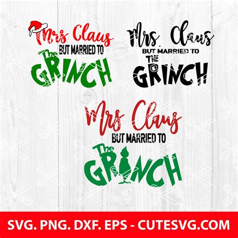Mrs Claus But Married To The Grinch Svg Christmas Svg Cut File Png