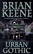 Book Review: Urban Gothic - Author Brian Keene | HNN