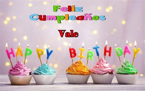 Feliz Cumpleaños Vale Happy Birthday Wishes