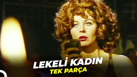 Lekeli Kadın Fatma Girik Eski Türk Filmi Full İzle YouTube