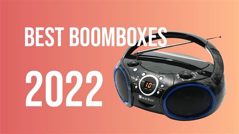 Best Boomboxes For 2022 Top 5 Youtube