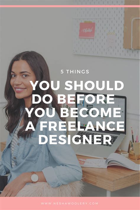 5 Things You Should Do Before You Become A Freelance Designer — Nesha