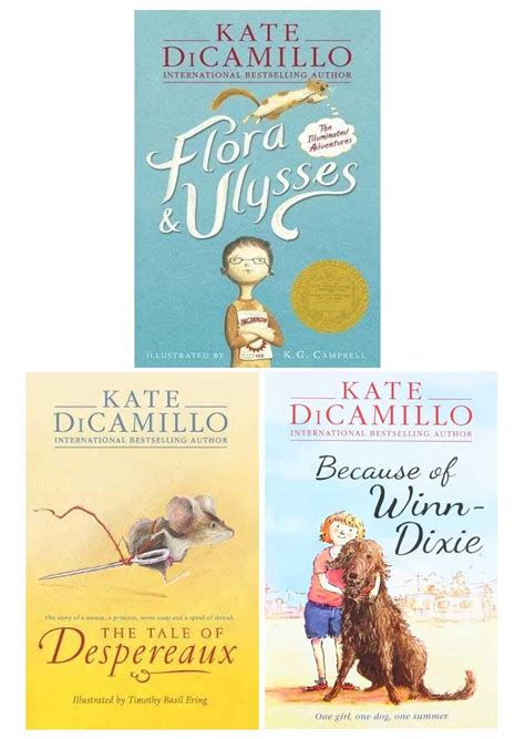 Flora And Ulysses The Tale Of Despereaux Because Of Winn Dixie By Kate Dicamillo Goodreads
